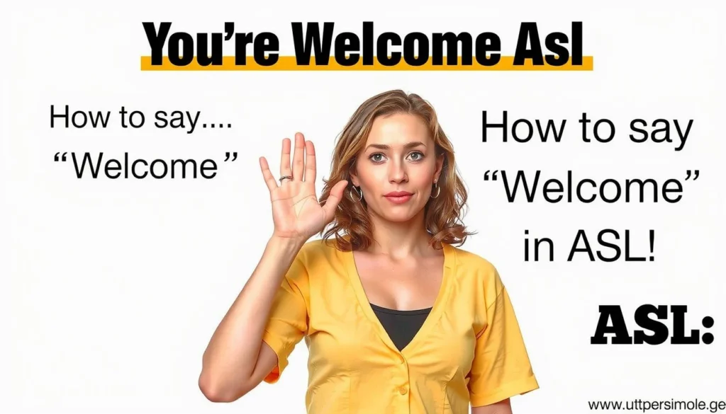 you\'re welcome asl — You\\\'re Welcome Asl: How to Say \"You\'re Welcome\" in ASL: A…